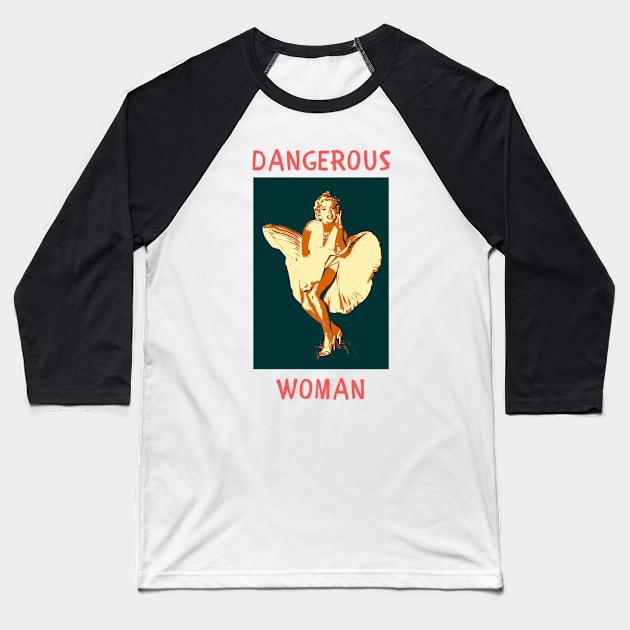 Dangerous woman Baseball T-Shirt by IOANNISSKEVAS